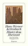 kettenbach dental  Hinter dem Horizont: Eine New Yorker Liebesgeschichte (detebe)