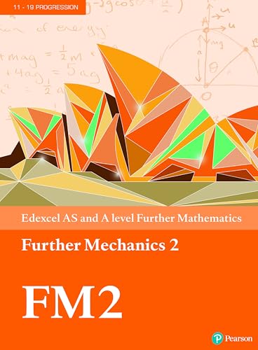 Pearson Edexcel AS and A level Further Mathematics Further Mechanics 2 Textbook + e-book (A level Maths and Further Maths 2017)