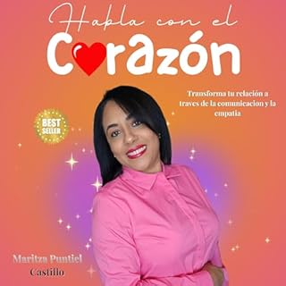 Habla con el Coraz&oacute;n Audiolibro Por Maritza Puntiel Castillo arte de portada