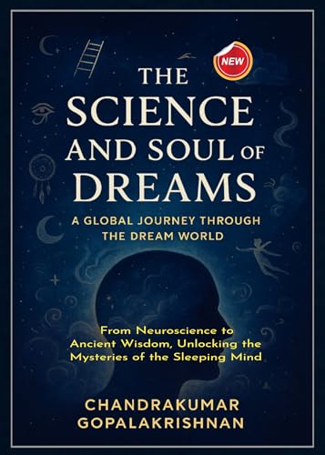 The Science and Soul of Dreams: From Neuroscience to Ancient