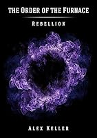Order of the Furnace: Rebellion 1906132313 Book Cover