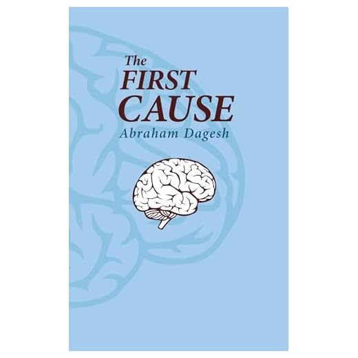 Spiritual books -THE FIRST CAUSE: A new understanding of the cause of creation (Philosophy of Religion) Sense of God word (Devotionals, Faith, Inspirational) BODY MIND & SPIRIT