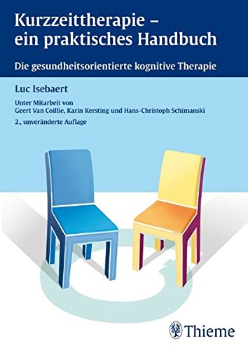 Preisvergleich Produktbild Kurzzeittherapie - ein praktisches Handbuch: Die gesundheitsorientierte kognitive Therapie