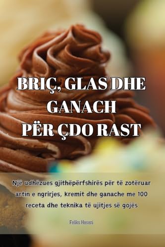 Briç, Glas Dhe Ganach Për Çdo Rast (Albanian Edition)