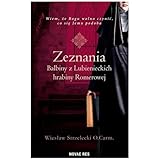 Zeznania Balbiny z Lubienieckich hrabiny Romerowej