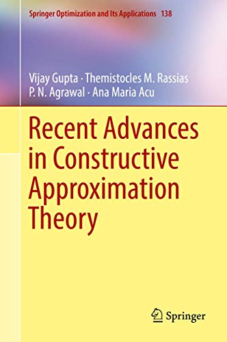 Recent Advances in Constructive Approximation Theory: 138 (Springer Optimization and Its Applications) view 2