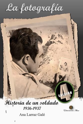 La fotografía: Historia de un soldado (Historias de tiempos difíciles) (Spanish Edition)