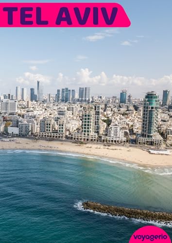 Tel Aviv - Travel Guide & Itinerary