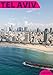 Tel Aviv - Travel Guide & Itinerary