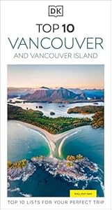 DK Top 10 Vancouver and Vancouver Island (Pocket Travel Guide)