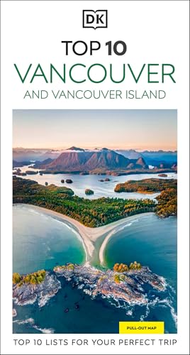 DK Top 10 Vancouver and Vancouver Island (Pocket Travel Guide)