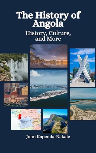 The History of Angola: History, Culture, and More
