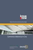 Commercio elettronico in Cina (Italian Edition)