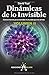 Produktbild Dinámicas de lo Invisible - Volumen 2: Conocimiento para entender el mundo que no vemos