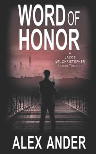 Word of Honor (Jacob St. Christopher Action Thr... 1791594522 Book Cover