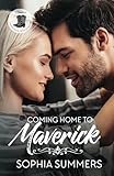 Coming Home to Maverick: Contemporary Western Christian Second Chance Romance (Cowboy Inspired Romance)