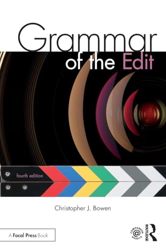 Focal Press Grammar of the Edit: Fourth Edition
