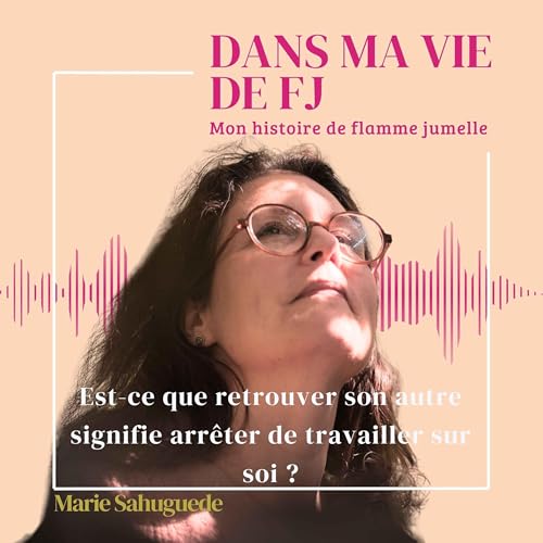 Est-ce que retrouver son autre signifie arr&ecirc;ter de travailler sur soi ?