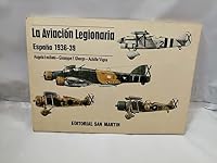 La aviación legionaria: España 1936-39 8471400677 Book Cover