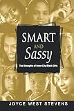 Smart and Sassy: The Strengths of Inner-City Black Girls