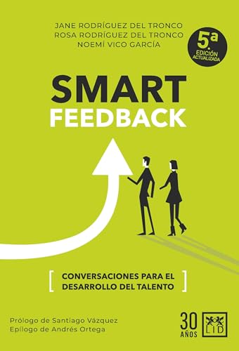 Smart feedback; Conversaciones para el desarrollo del talento (Acción Empresarial)