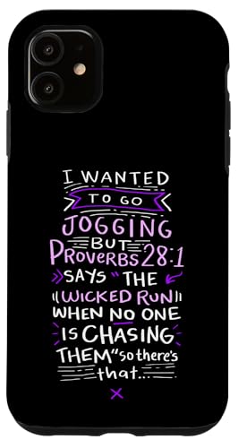 Funny Saying - I Wanted To Go Jogging But Proverbs 28:1 �X�}�z�P�[�X iPhone 11 �p