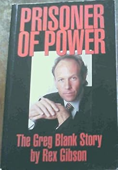 Paperback Prisoner of power: The Greg Blank story Book