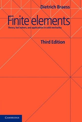 Finite Elements: Theory, Fast Solvers, and Applications in Solid Mechanics
