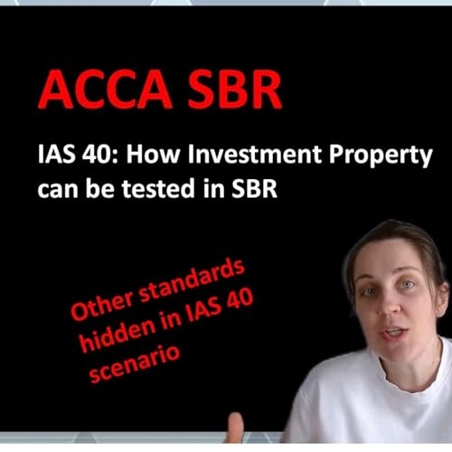 How IAS 40 Investment Property Can Be Tested in SBR