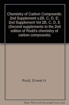 Hardcover Second Supplements to the 2nd Edition of Rodd's Chemistry of Carbon Compounds : Alicyclic Compounds : Part B: Six- and Higher-membered Monocarbocyclic ... OF CARBON COMPOUNDS 2ND EDITION SUPPLEMENT) Book