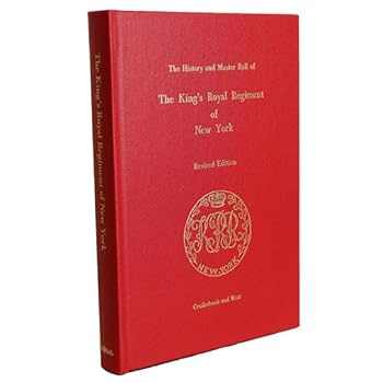 Hardcover The King's Royal Regiment of New York Book