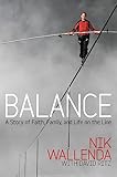Balance: A Story of Faith, Family, and Life on the Line
