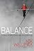 Balance: A Story of Faith, Family, and Life on the Line