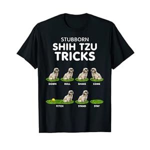Funny Shih Tzu Trick Tshirt for men, women & kids dog lover