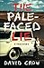 The Pale-Faced Lie: A True Story