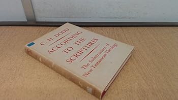 According to the Scriptures; The Sub-Structure of New Testament Theology