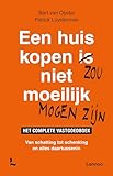  Een huis kopen zou niet moeilijk mogen zijn: het complete vastgoedboek : van schatting tot schenking en alles daartussenin