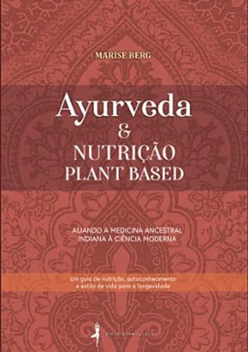 Ayurveda e Nutrição Plant Based