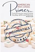 American Mah Jongg Primer: Everything you need to know to play with confidence. B09P7PD5D2 Book Cover