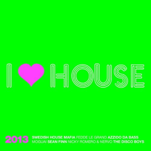 I Love House