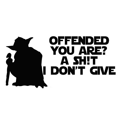 Yoda Parody Offended You are? A Sh*t I Don't Give 6