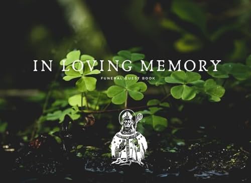 Funeral guest book: Irish memorial guest book condolence book in loving memory Remembrance wake memorial service