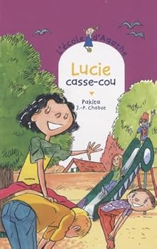 Paperback Lucie casse-cou (L'école d'Agathe (anciennes couv) (56)) [French] Book