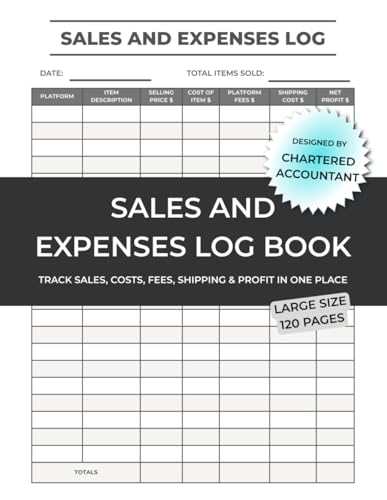 Sales and Expenses Log Book: Income & Expense Tracker for eBay, Poshmark, Mercari & Etsy Sellers: Accountant-Designed Ledger to Track Cost, Fees, Shipping & Profit - Perfect for Tax Preparation