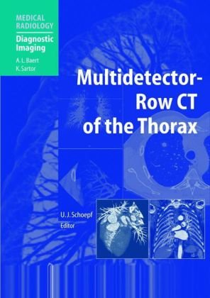 Multidetector-row Ct of the Thorax (Medical Radiology)