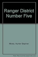 Ranger District Number Five B00CJ2HA2S Book Cover
