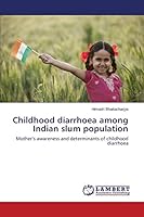 Childhood diarrhoea among Indian slum population 3659776653 Book Cover