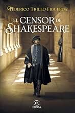 El censor de Shakespeare (ESPASA NARRATIVA)