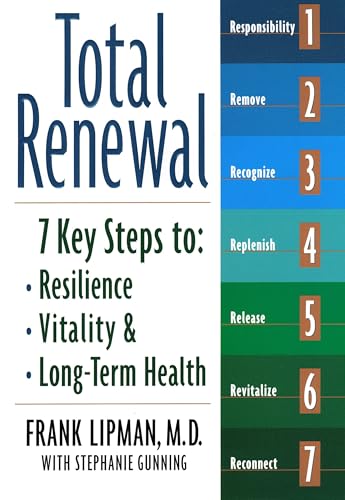 Total Renewal: 7 Key Steps to Resilience, Vitality & Long-Term Health