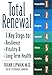 Total Renewal: 7 Key Steps to Resilience, Vitality & Long-Term Health